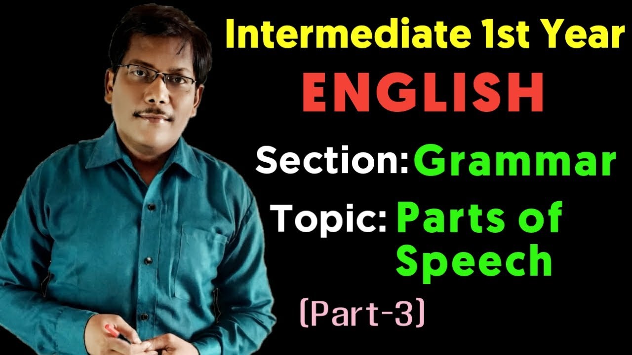 Intermediate 1st Year English Grammar || Inter Parts of Speech (Part-3).