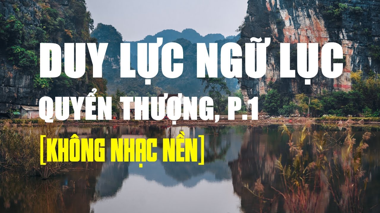Duy Lực Ngữ Lục - Quyển Thượng (Phần 1)