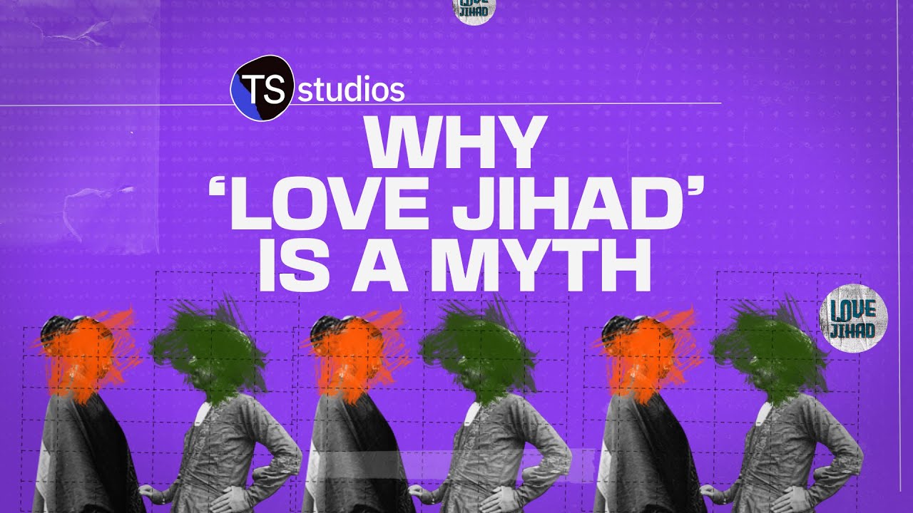 Why 'Love Jihad' Is A Myth