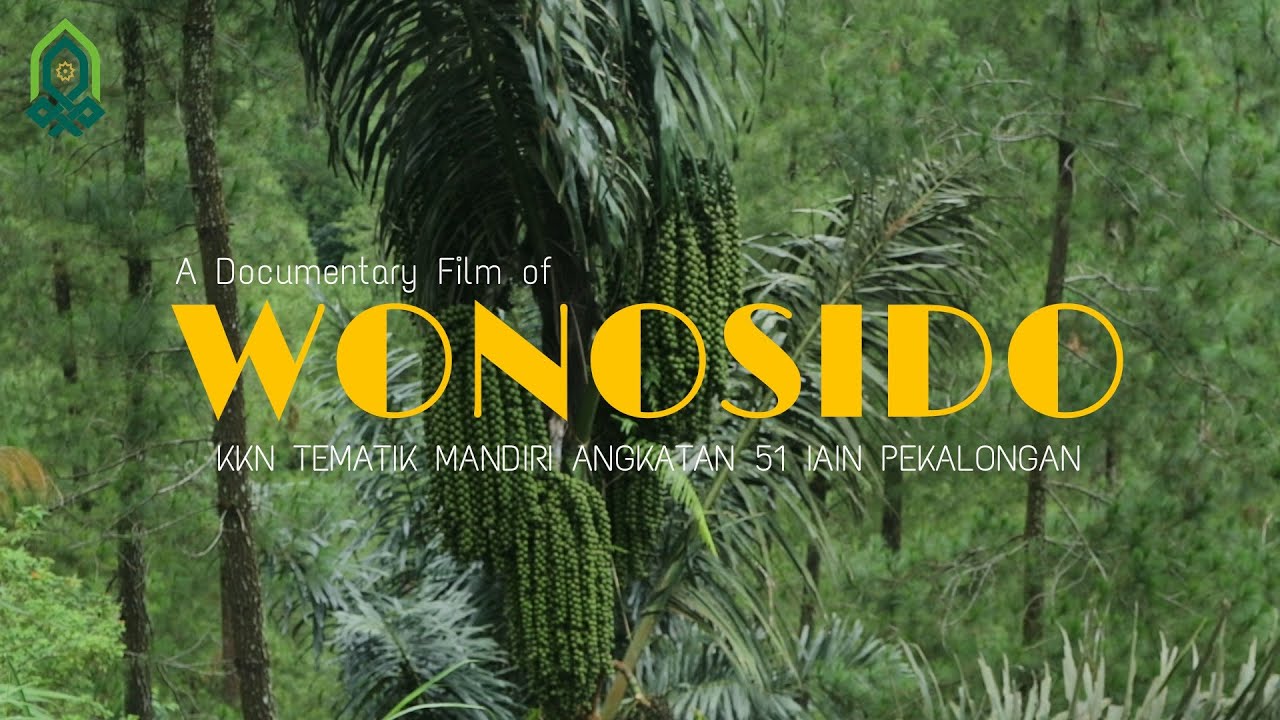 A Documentary Film of Wonosido - KKN 51 IAIN Pekalongan
