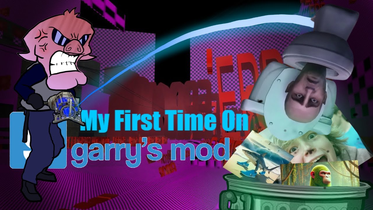 Play GMOD for the first time, but I hold John hostage until I hit triple digits