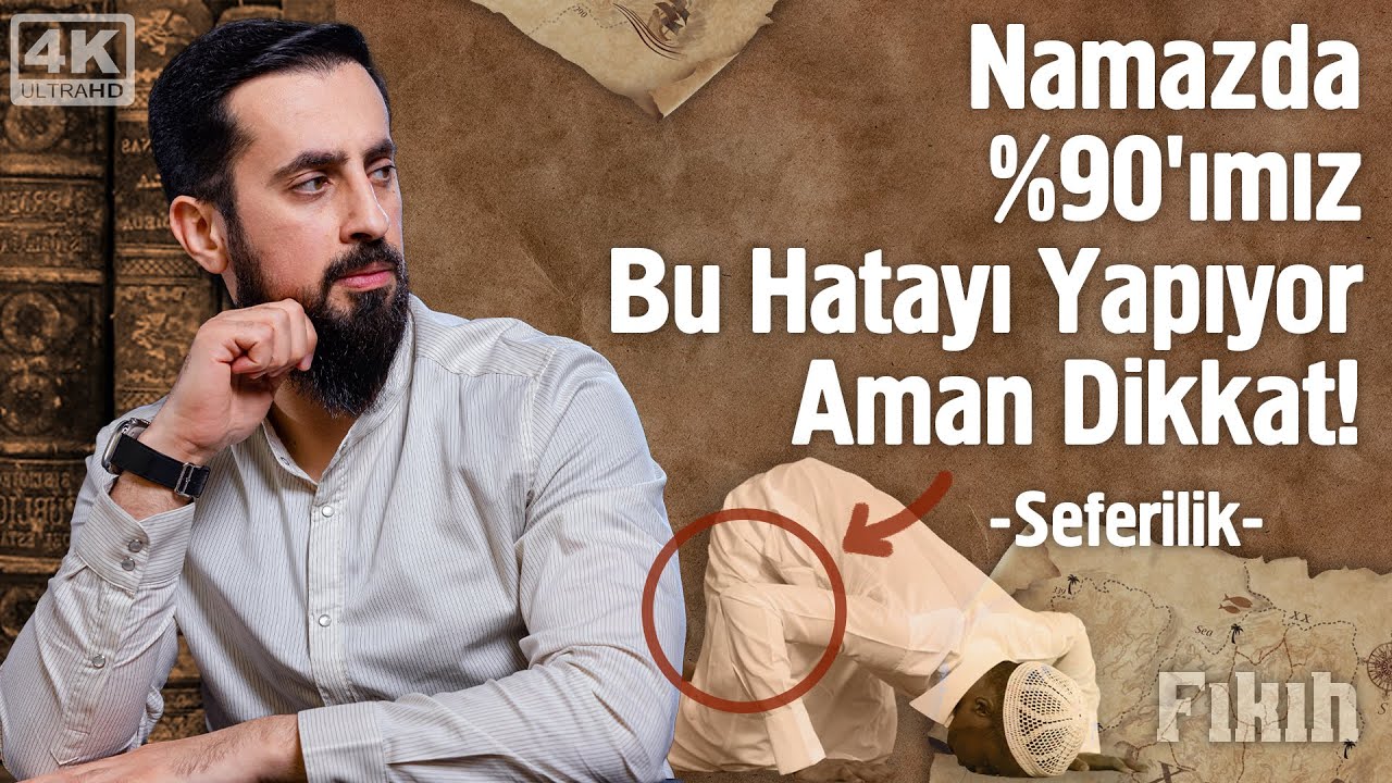 Namazda %90’ımız Bu Hatayı Yapıyor Aman Dikkat! - Seferilik @Mehmedyildiz
