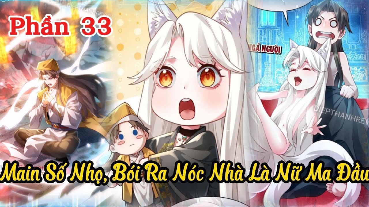 Phần 33 I Đoán Mệnh Mà Thôi, Cửu Vỹ Yêu Đế Sao Lại Là Nóc Nhà Của Ta.