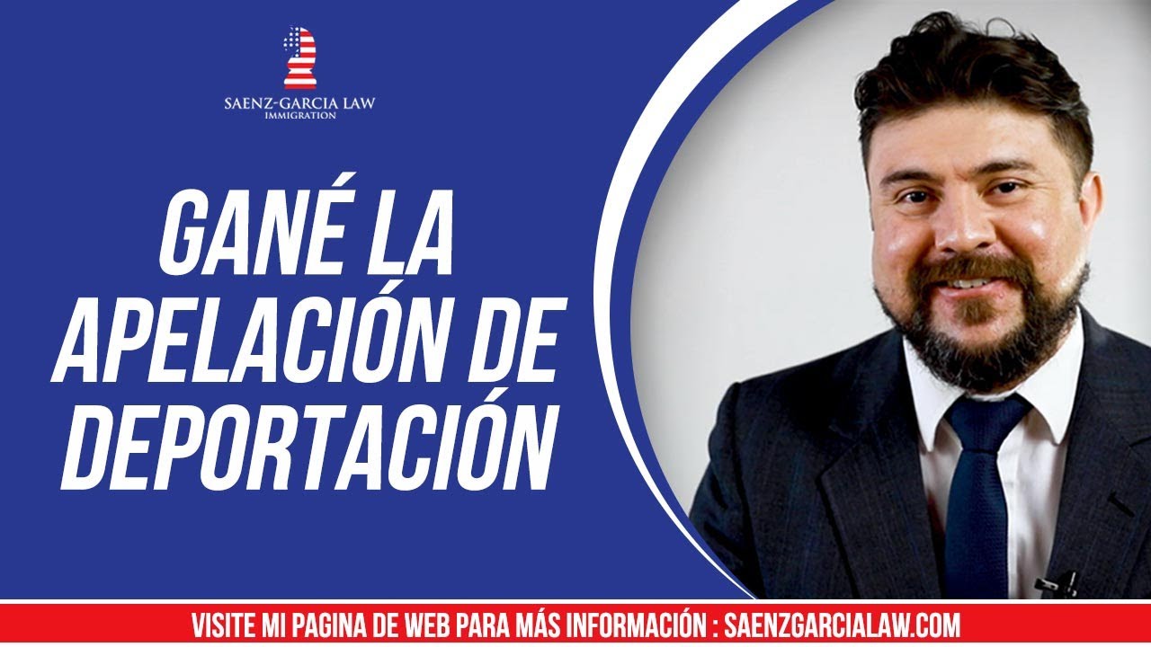 Gané la Apelación de Deportación