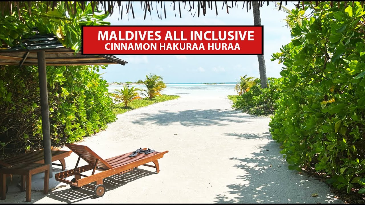 Maldives ALL INCLUSIVE | Cinnamon Hakuraa Huraa