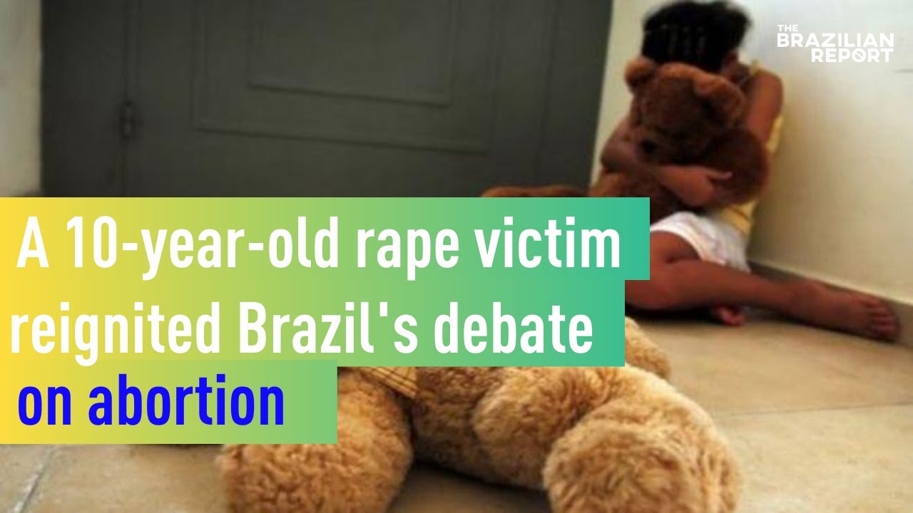 A 10-year-old rape victim reignited Brazil's public debate on abortion - TBR Weekly #18