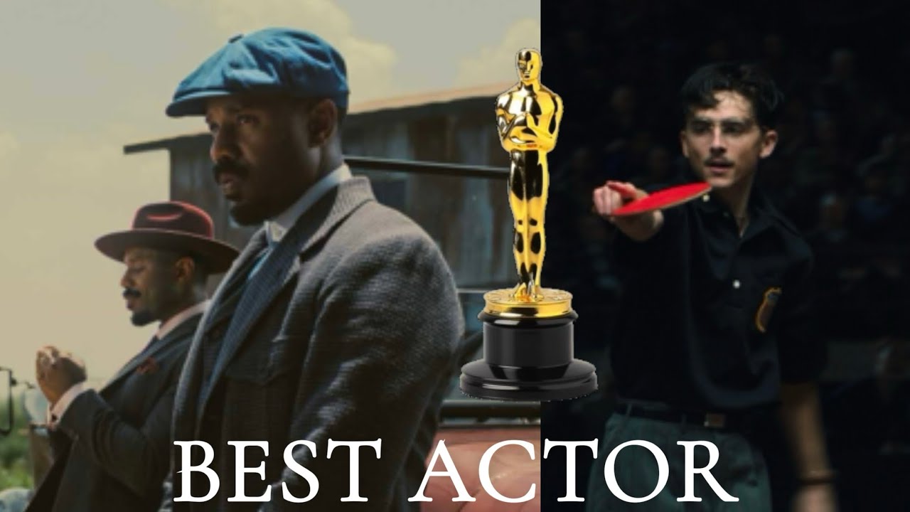 BEST ACTOR - 2026 Oscars Category Breakdowns