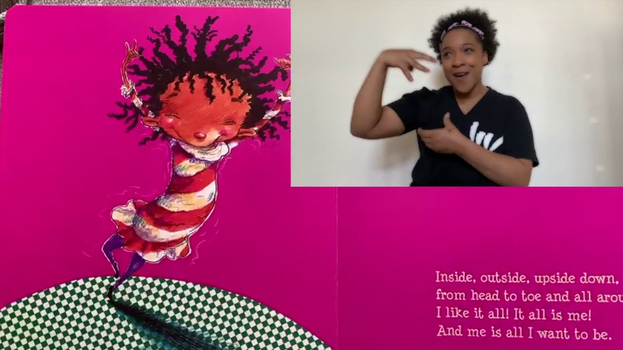 ASL Story time - I Like Myself Interpreted by Treshelle Edmond, written by Karen Beaumont