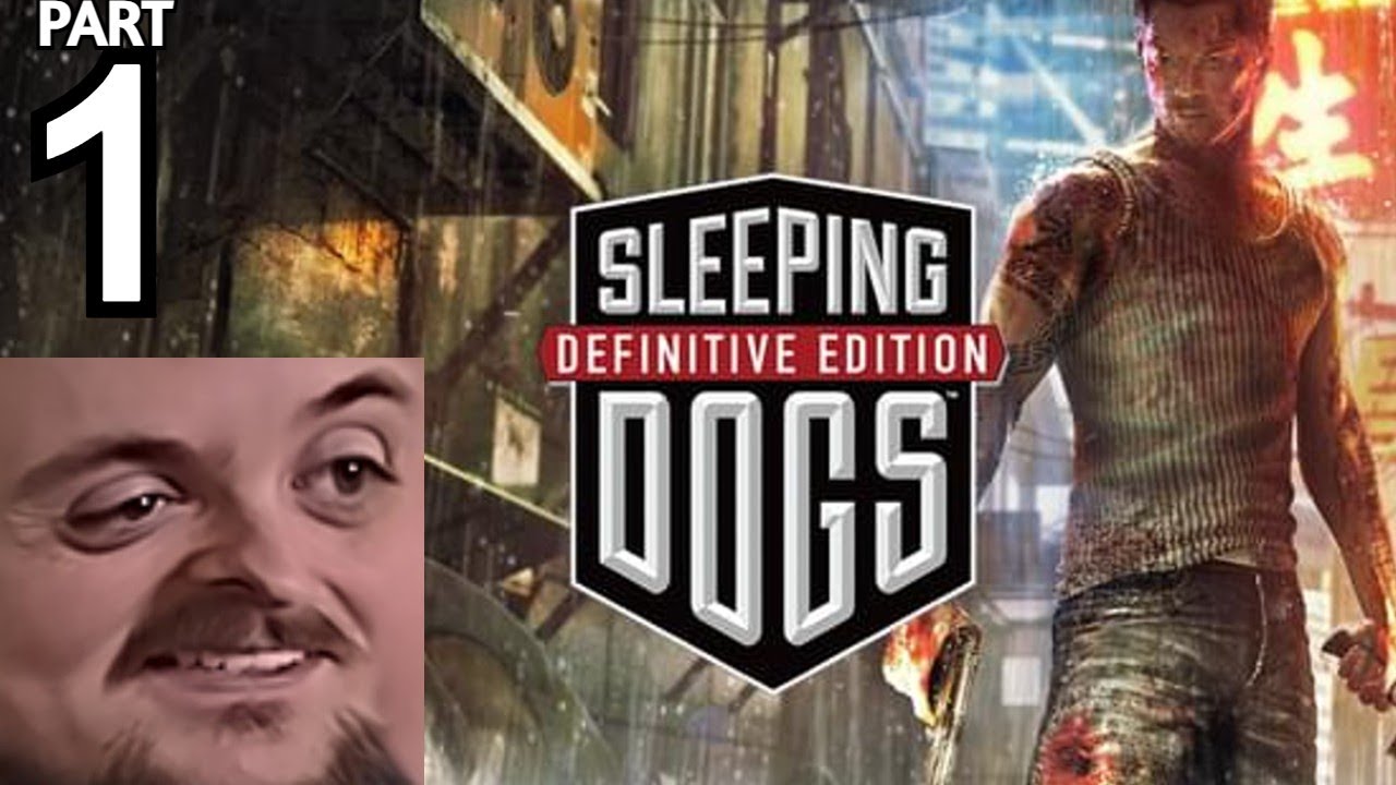 Forsen Plays Sleeping Dogs: Definitive Edition - Part 1