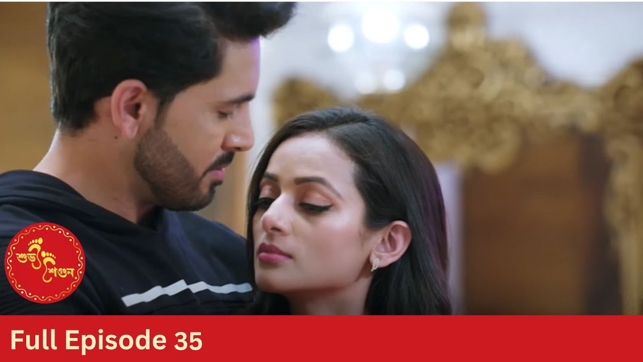 Subh Shagun | শুভ শগুন | Full Episode 35 | Enterr10 Bangla