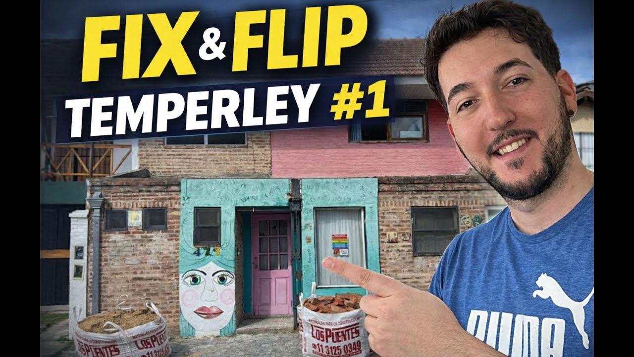 FIX & FLIP  | Capítulo 1: Compramos la casa y arranca la remodelación