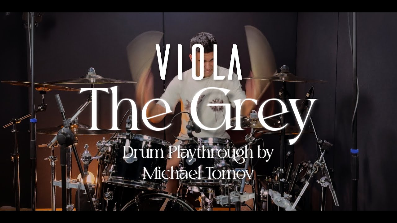 VIOLA - The Grey | Drum Playthrough by Michael Tomov