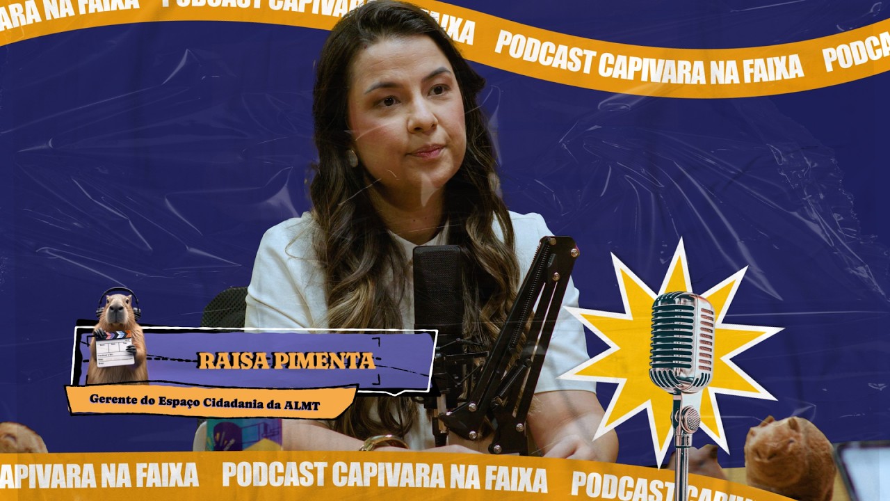 Capivara na Faixa | Raisa Pimenta | Espaço Cidadania da ALMT