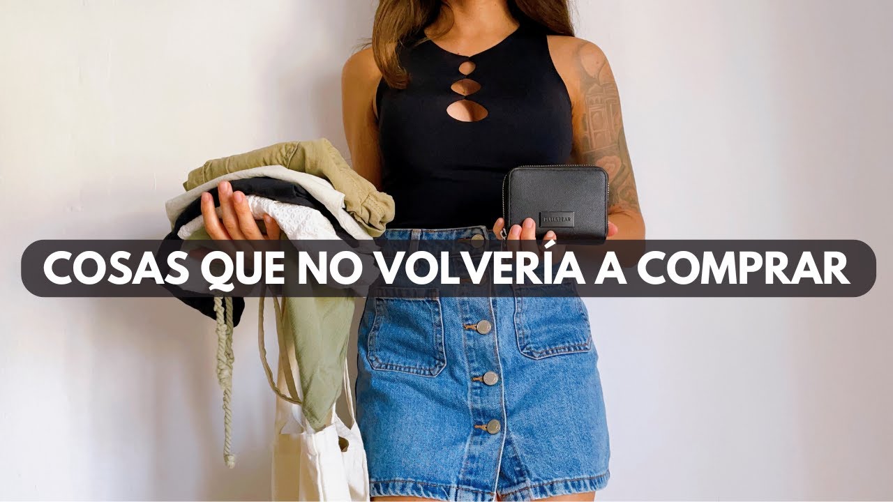 Cosas que NO COMPRARÍA| Evita acumulación y ahorra| Minimalismo