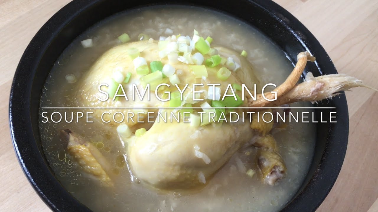 Recette coréenne - soupe - Samgyetang - HeyLittleJean