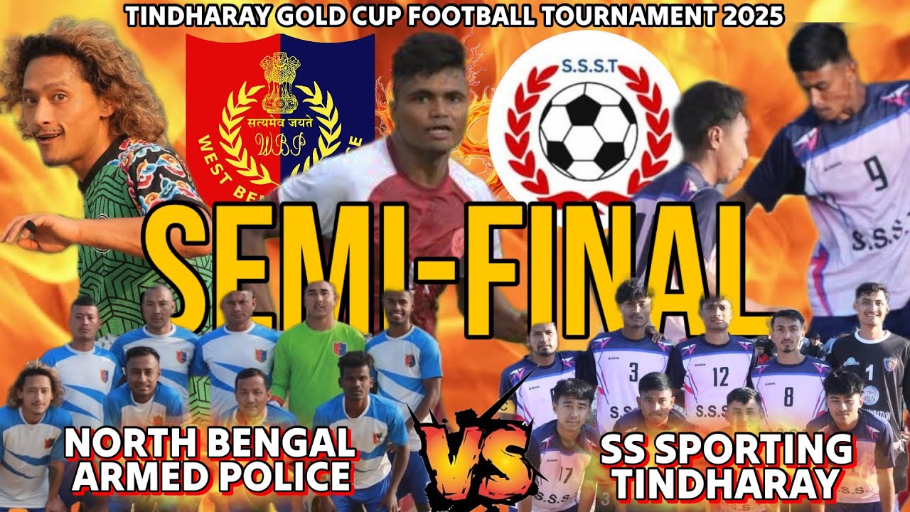 😱🔥 Semi Final | North Bengal Armed Police Vs SS Sporting Tindharay | ⚡️😱 High Voltage Match ⚡️🔥😱