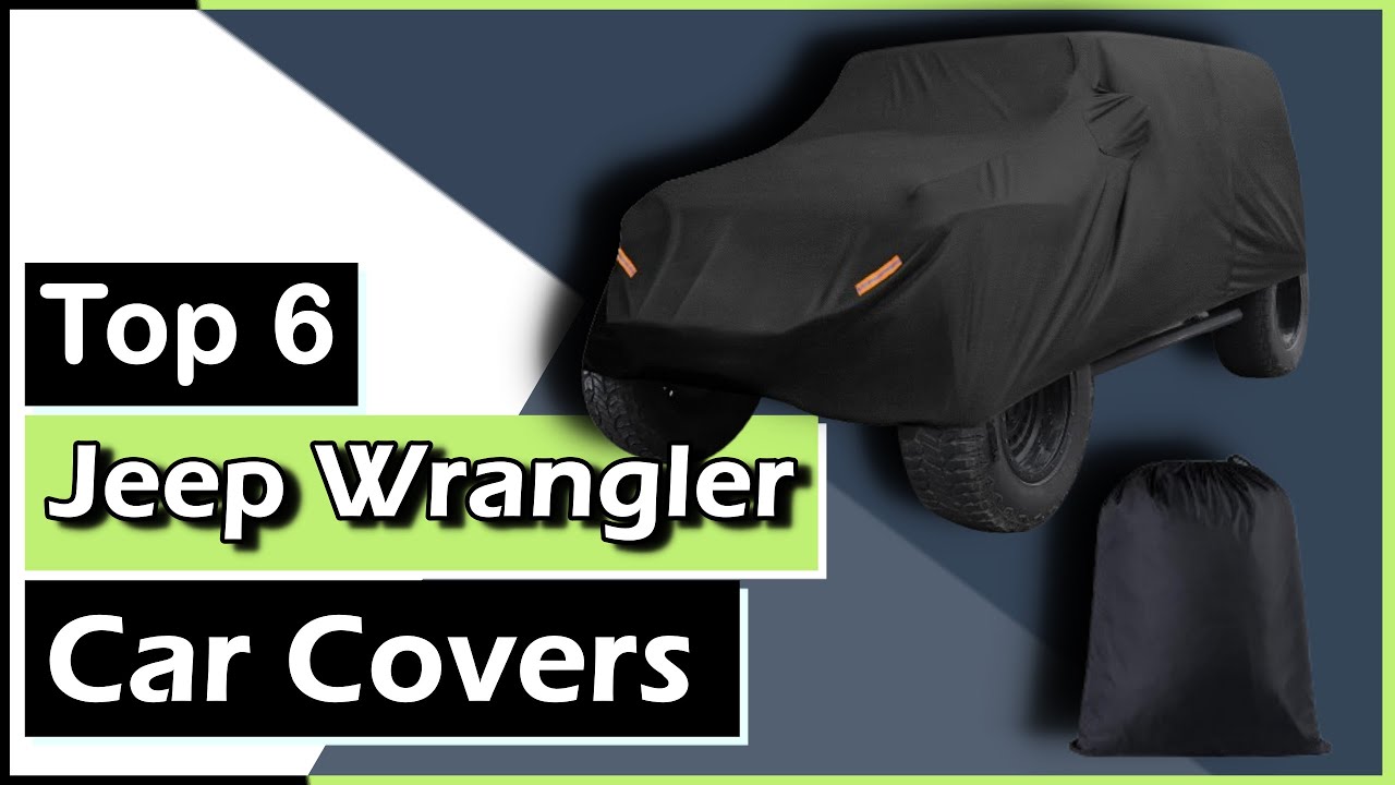 ✅The 6 Best Jeep Wrangler Car Covers (Truly Customized) || Brad Kingston #carcover #jeepwrangler