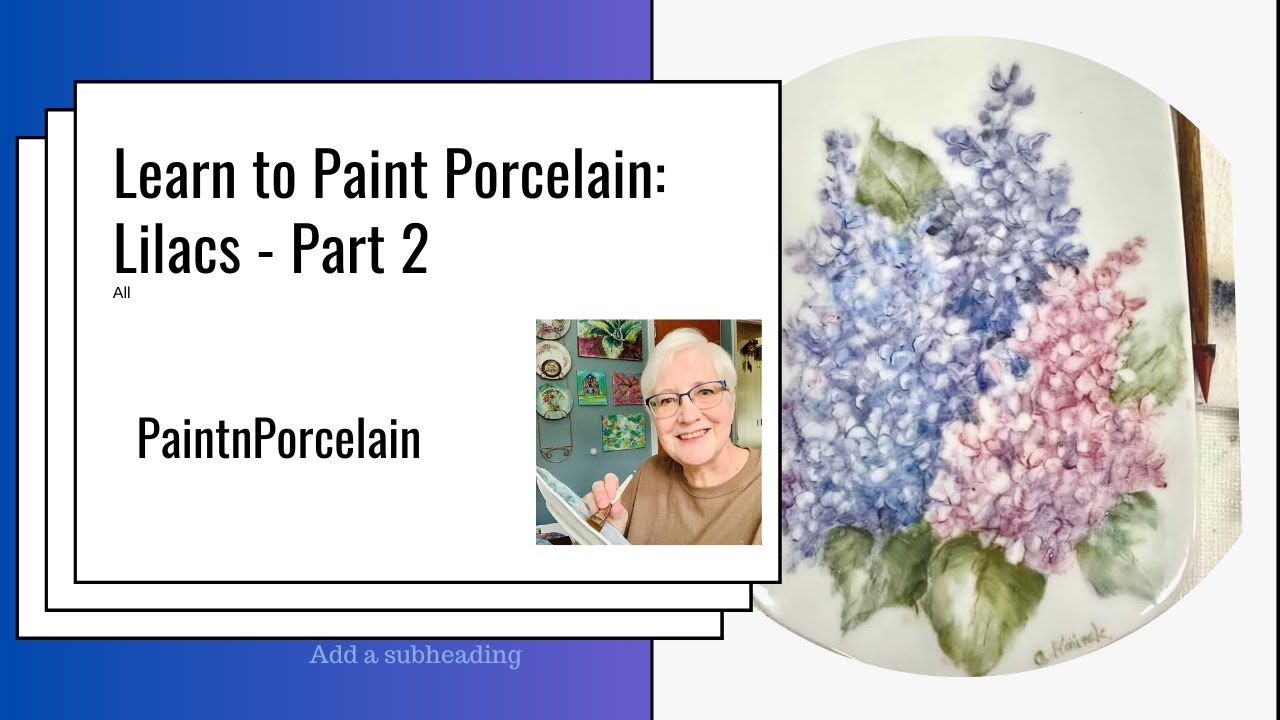 EASY Painting Lilacs on Porcelain:  Step-by-Step Tutorial Part 2