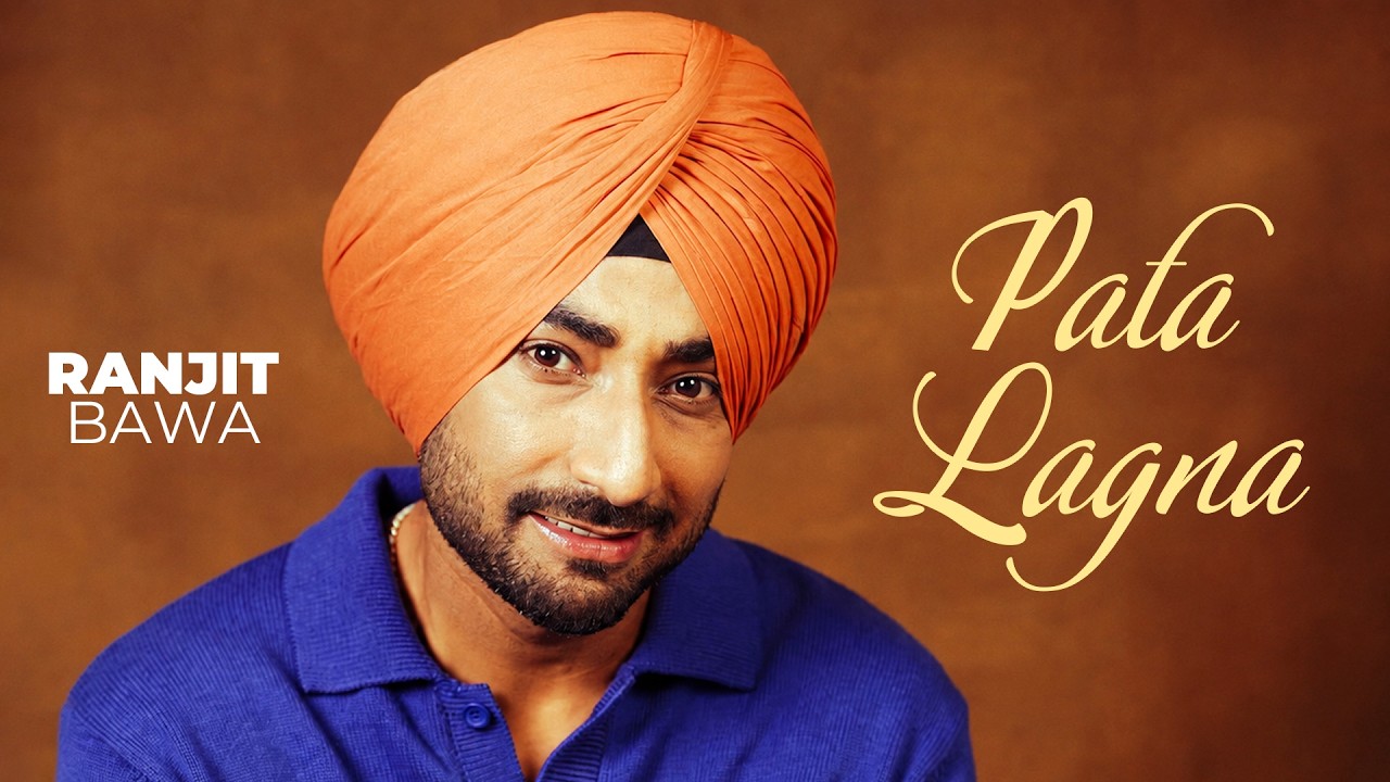 Pata Lagna | Ranjit Bawa | Desi crew | Mandeep Maavi | Latest Punjabi Song 2026 | New Punjabi Songs