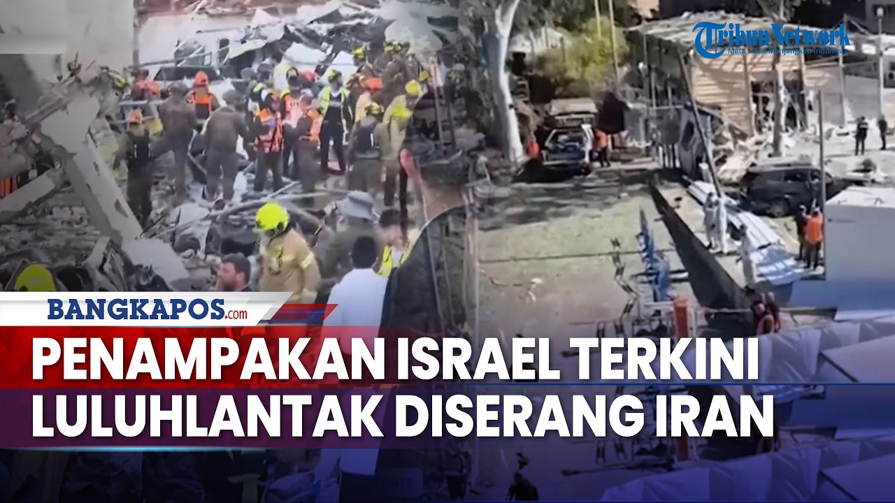 Kondisi Israel Terkini Usai Luluhlantak Diserang Rudal Balasan Iran, Bangunan Hancur Warga Trauma