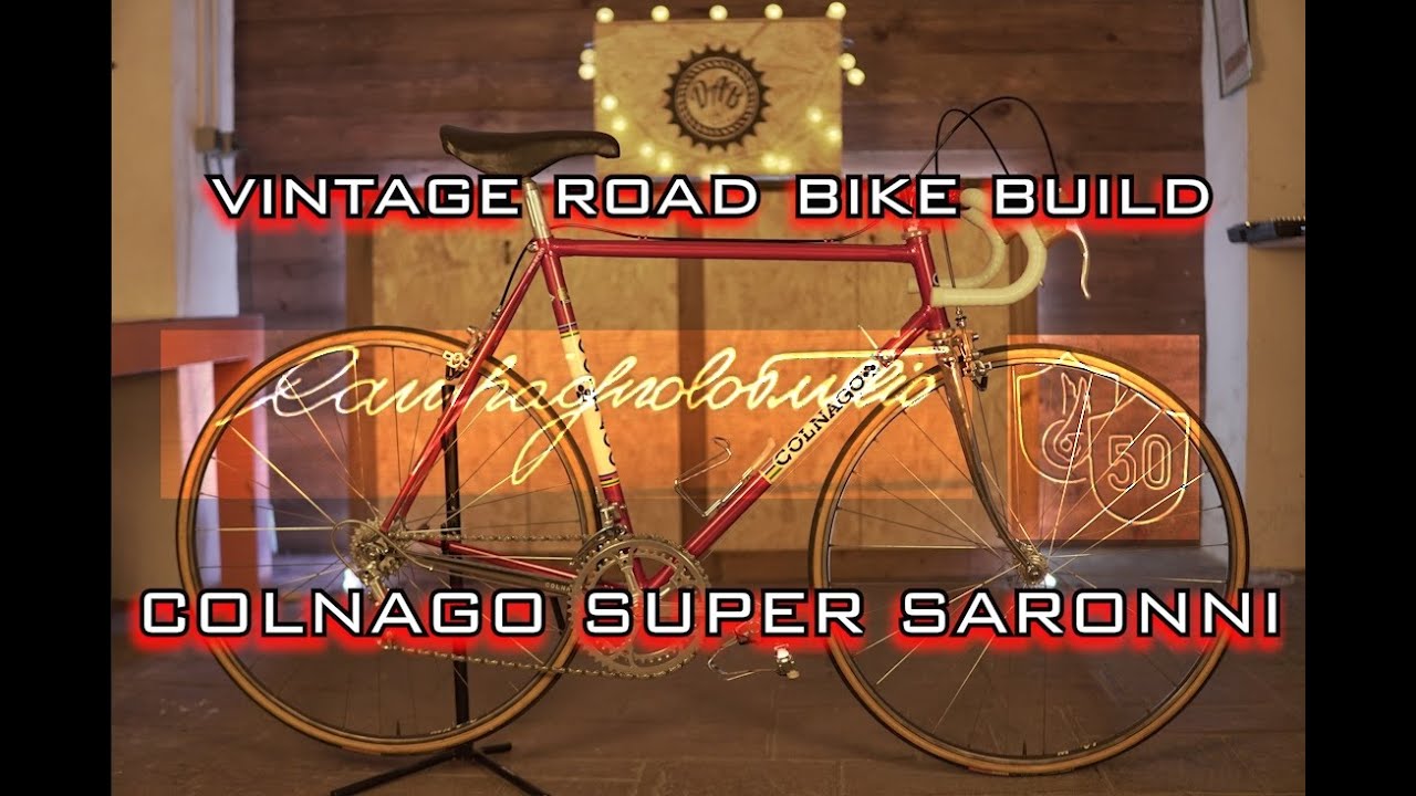 VINTAGE ROAD BIKE BUILD -COLNAGO SUPER SARONNI-