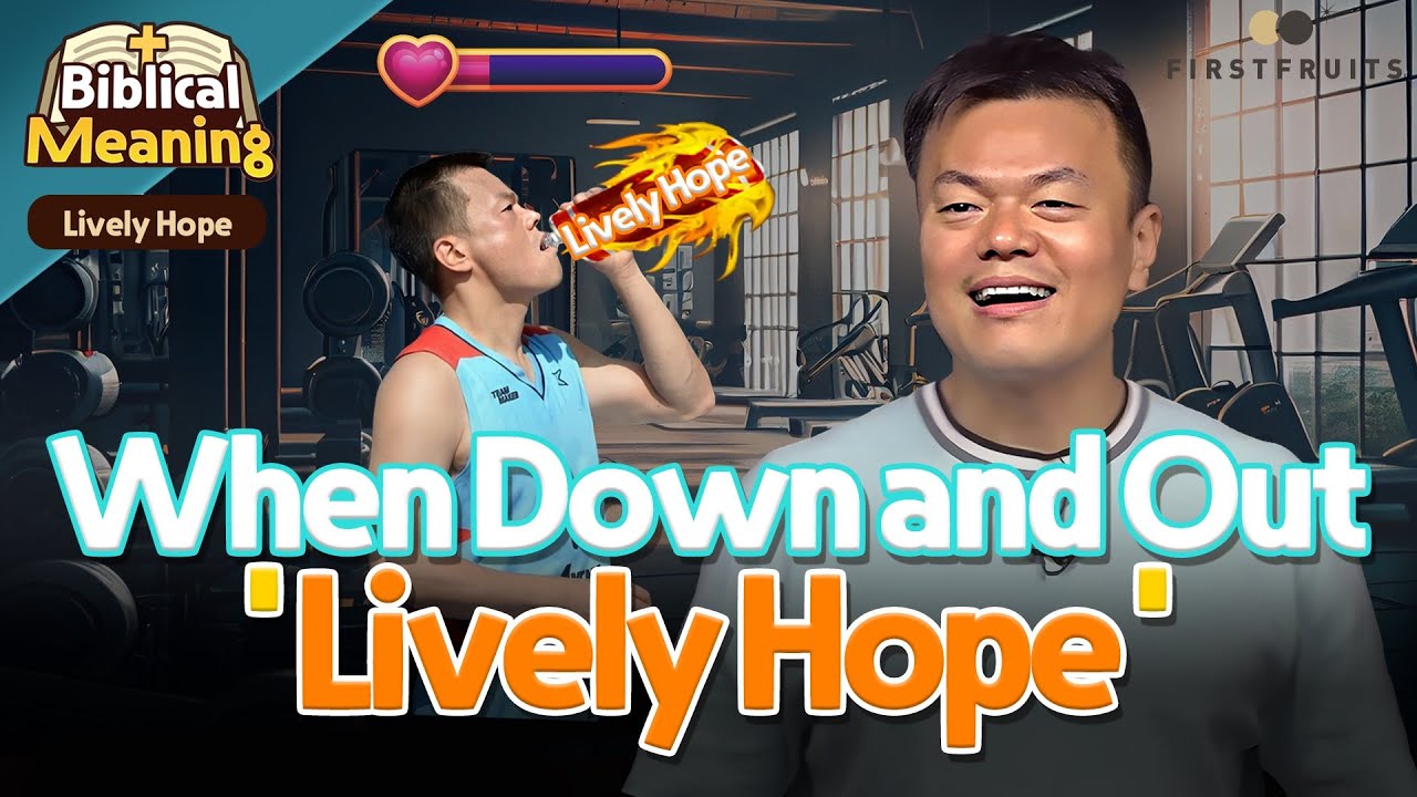 [Firstfruits I JYP Bible Service] A Living Hope Through Christ: Meaning of Lively Hope