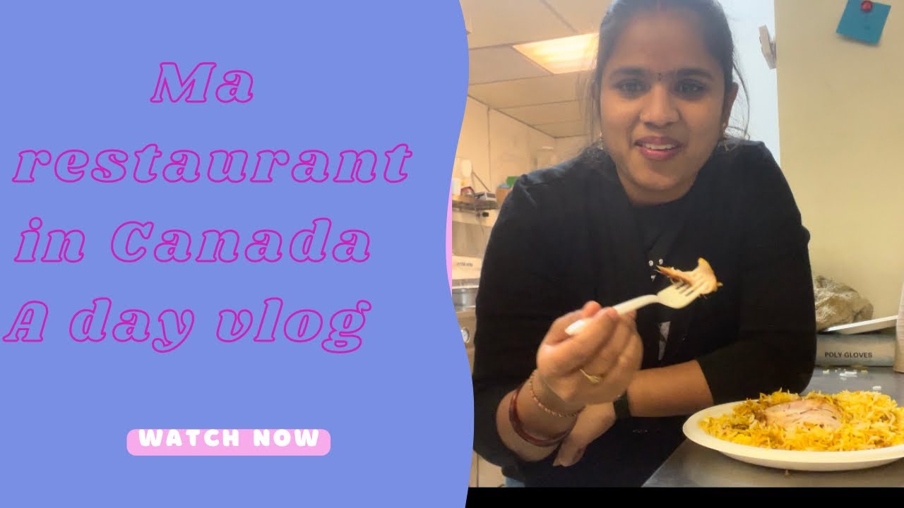 Restaurant vlog |a day in my life |telugu restaurant in Canada #Diml #diml @Suharshfamilyincanada