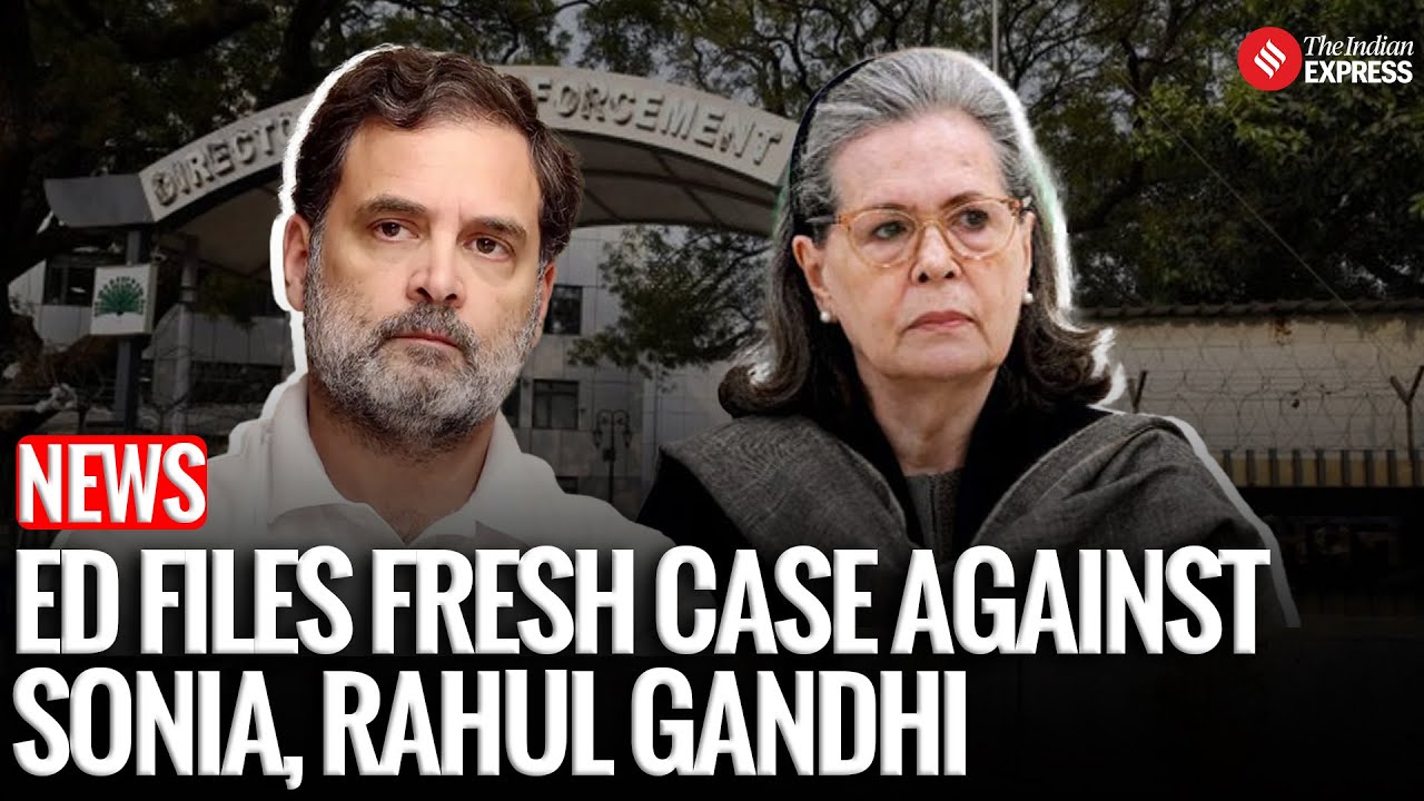 National Herald Case: ED Files Fresh Case Against Sonia & Rahul Gandhi Over Alleged Property Misuse
