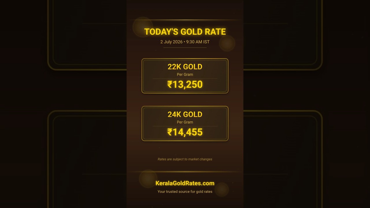 Kerala Gold Rate Today (2 July 2026) 💰 | 22K & 24K Gold Price Today in Kerala #gold #kerala