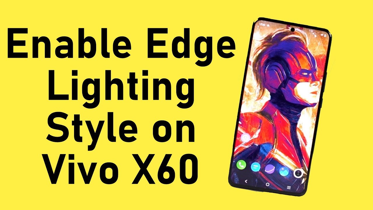 How to Enable Edge Lighting Style on Vivo X60