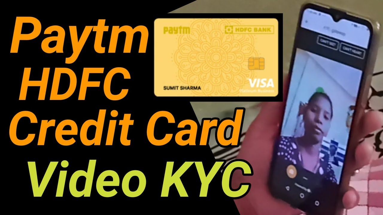paytm hdfc credit card video kyc | hdfc paytm credit card video kyc kaise kare |HDFC Credit Card KYC