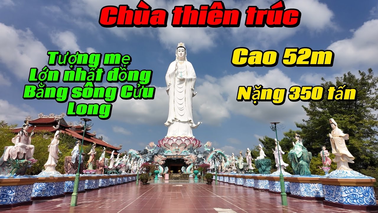 Tham quan chùa mẹ quan âm lớn nhất đồng bằng sông Cửu long cao 52m nặng 350 tấn thiên trúc bạc liêu