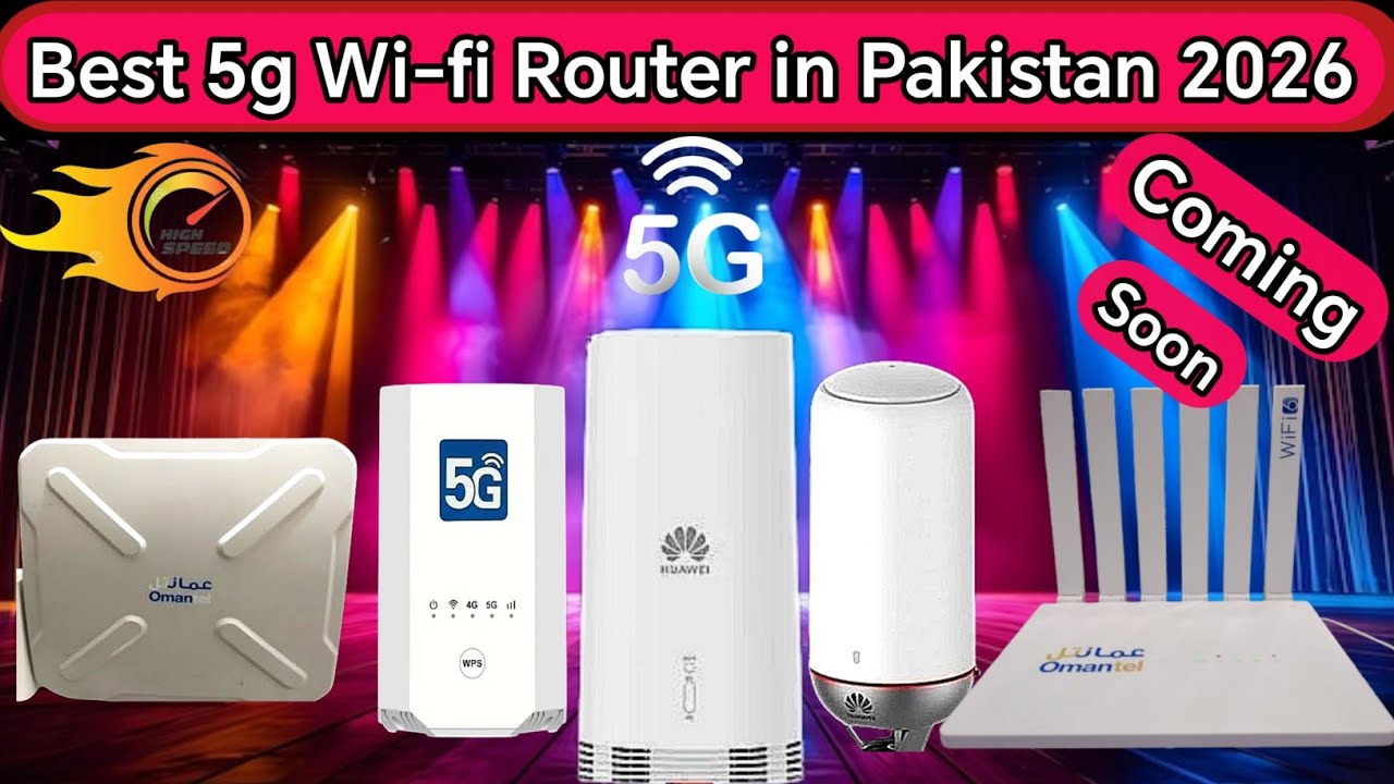 Best 5G Wi-Fi Router in Pakistan 2026 | Top 5G Home Internet Routers Review  