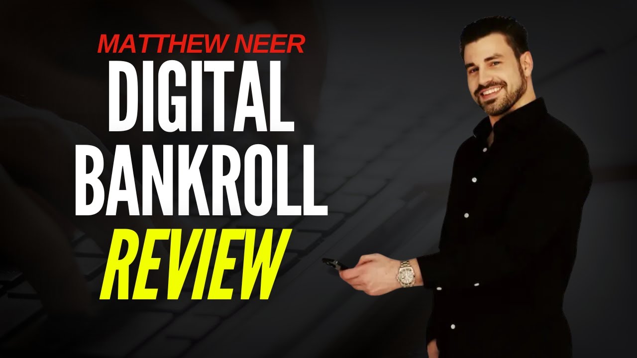Digital Bankroll Review: Is This Matthew Neer Program WORTH It?