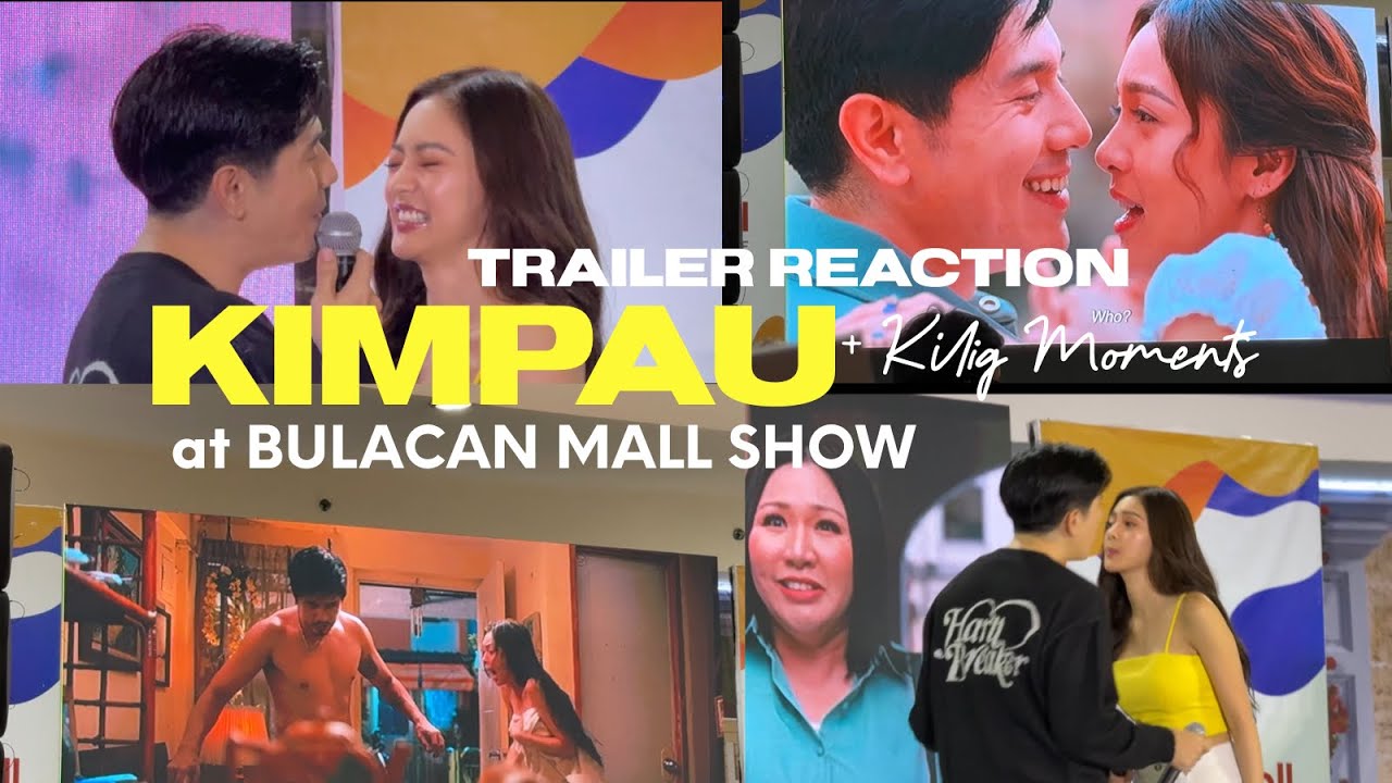 KIMPAU Trailer Reaction + Kilig Moments at Starmall San Jose Del Monte Bulacan