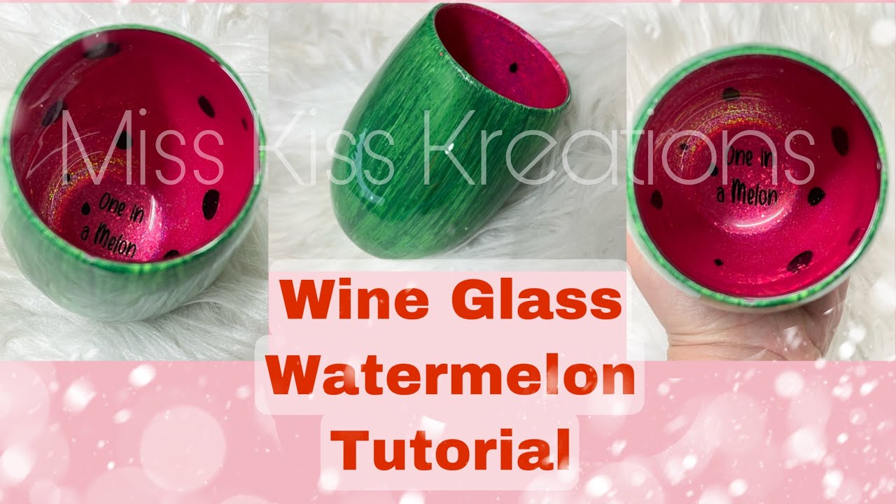 Wine Glass Watermelon Tumbler | Peek A Boo Wine Glass Tutorial