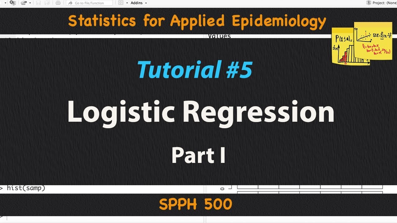 Logistic Regression I | Statistics for Applied Epidemiology | Tutorial 5