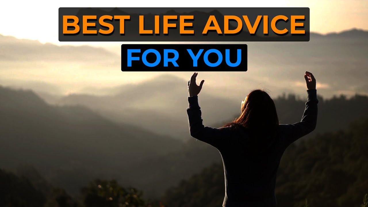 Best Life Advice for You | Inspirational Speech
