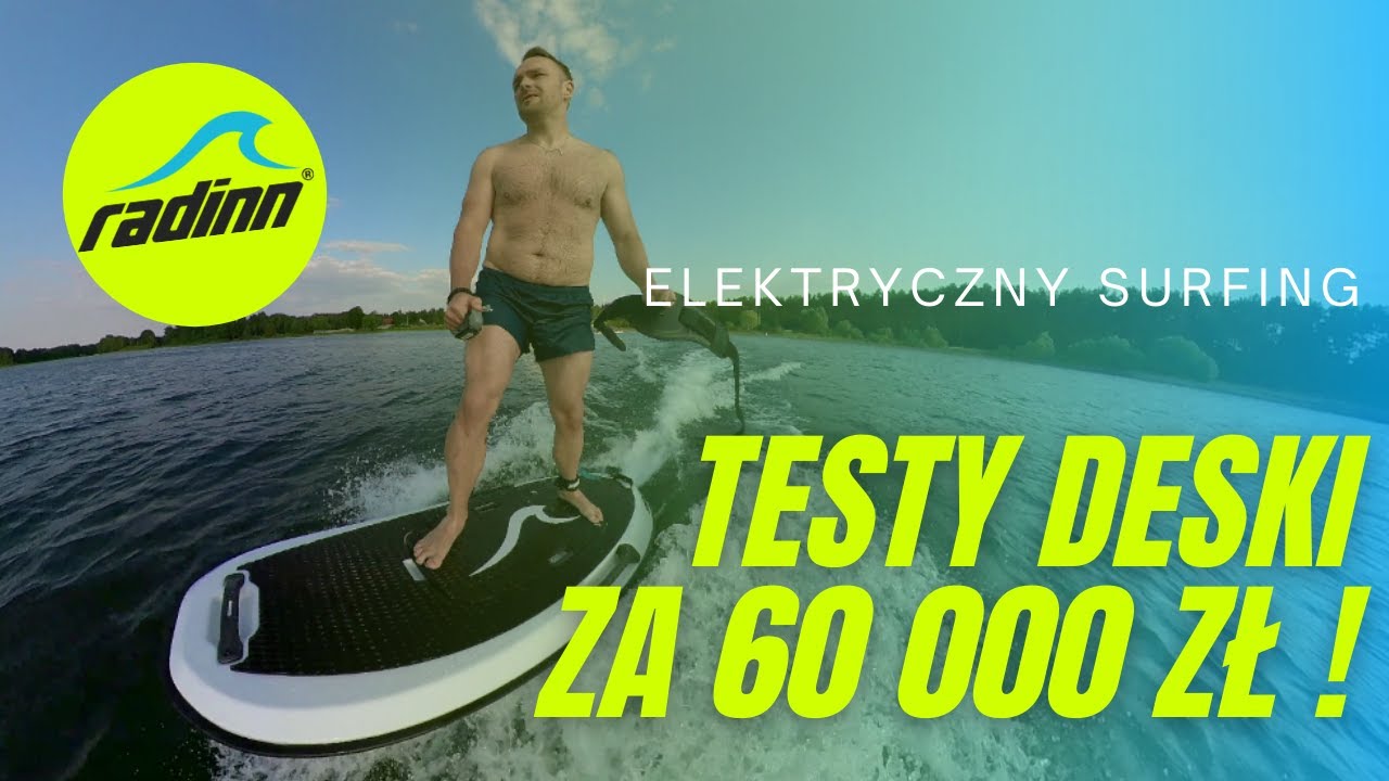 Recenzja desek surfingowych za 60 000 zł ! Elektryczna deska Radinn Explore i Freeride