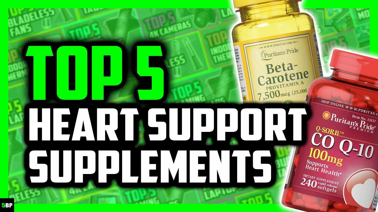 Top 5 Best Supplements for Heart Support