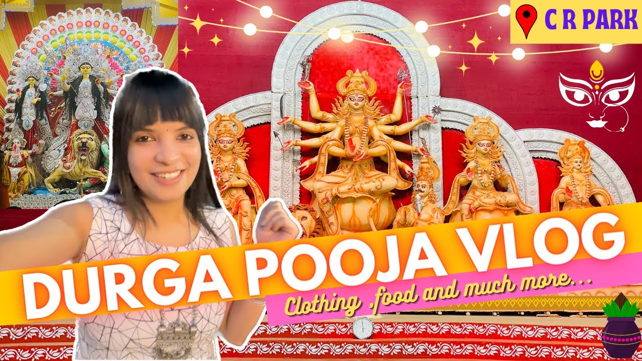 DELHI'S DURGA PUJA VLOG 2023 🎥 | CR PARK | Delhi's Biggest Pandal | Navratri  | Food Stalls & More