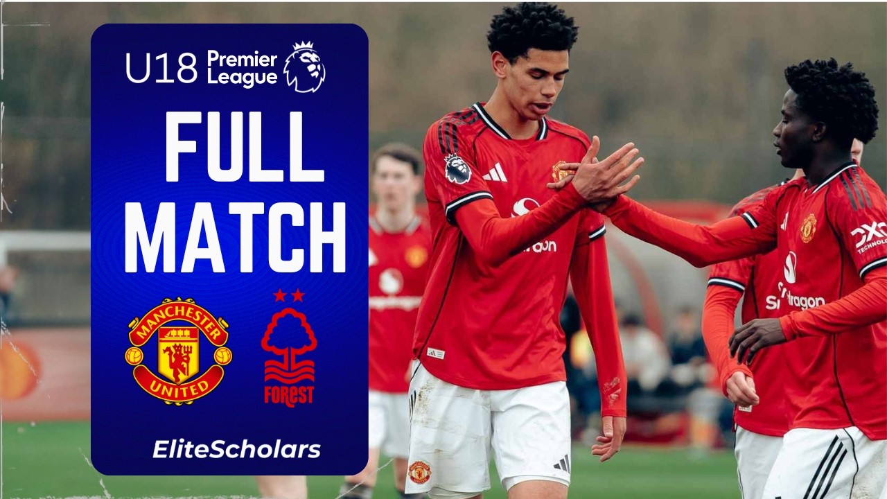 Full Match Man Utd vs Nottingham Forest | U18 Premier League | 07/03/26