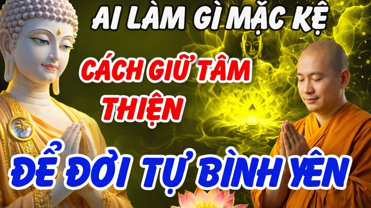 Nghe 1 Lần Trước Khi Quá Muộn – Lời Phật Dạy Làm Thức Tỉnh Cả Một Đời