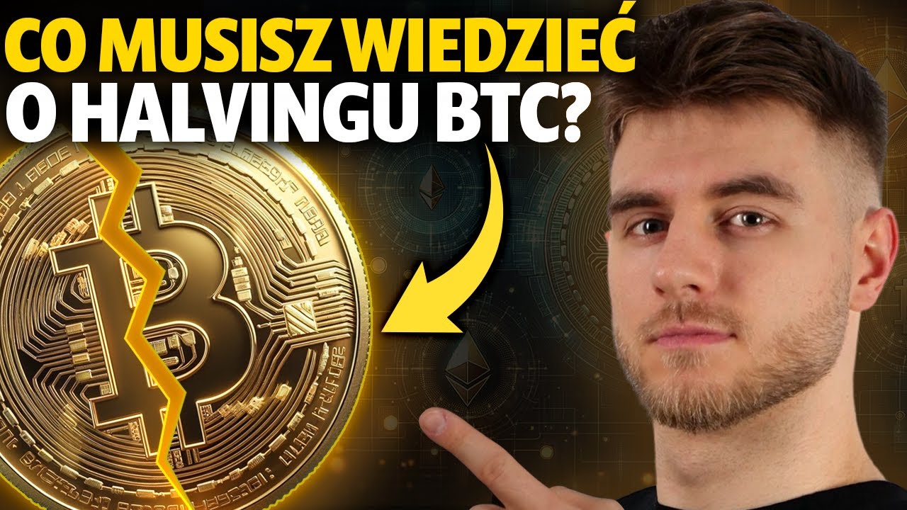 HALVING BITCOINA - Wszystko co musisz wiedzieć w jednym filmie!
