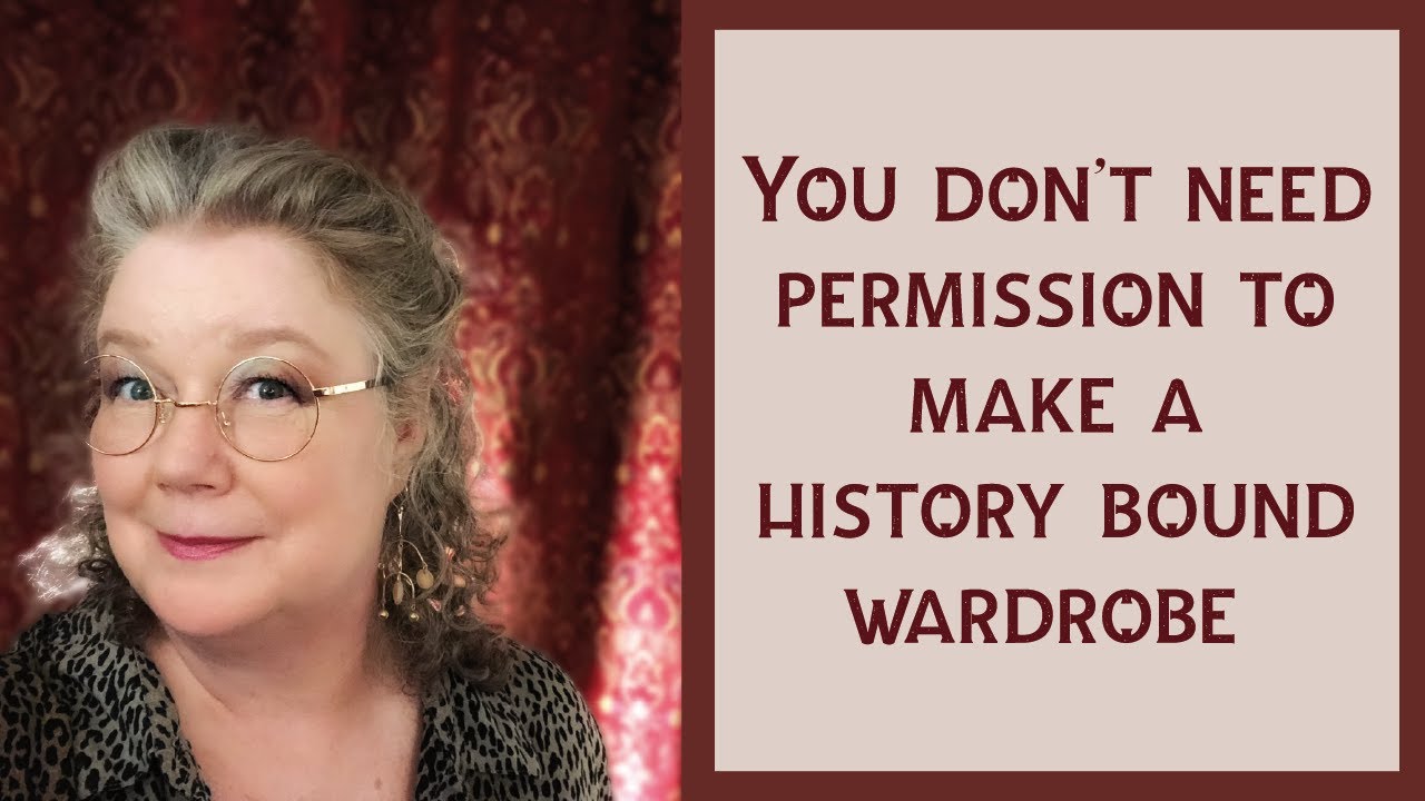 Don’t wait for permission to start your history bound wardrobe. || Historybounding