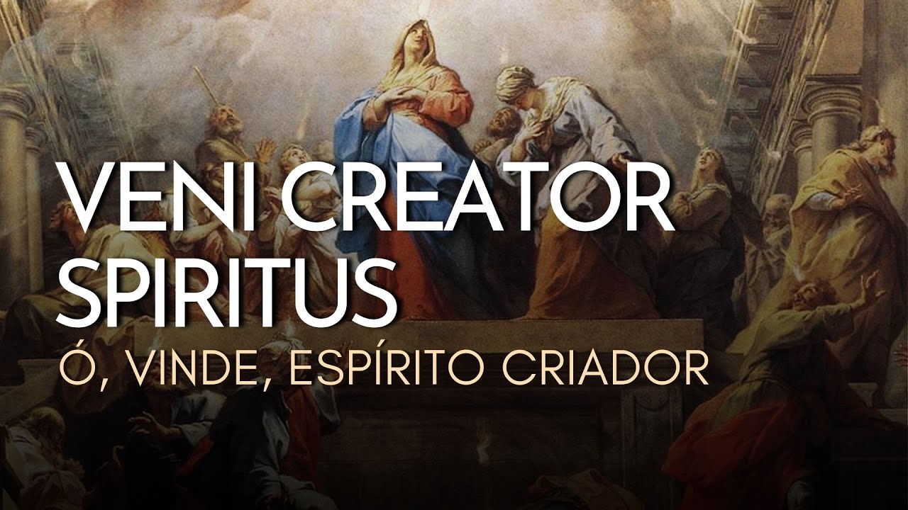 VENI CREATOR SPIRITUS | Ó, vinde, Espírito Criador #RepertorioLiturgico