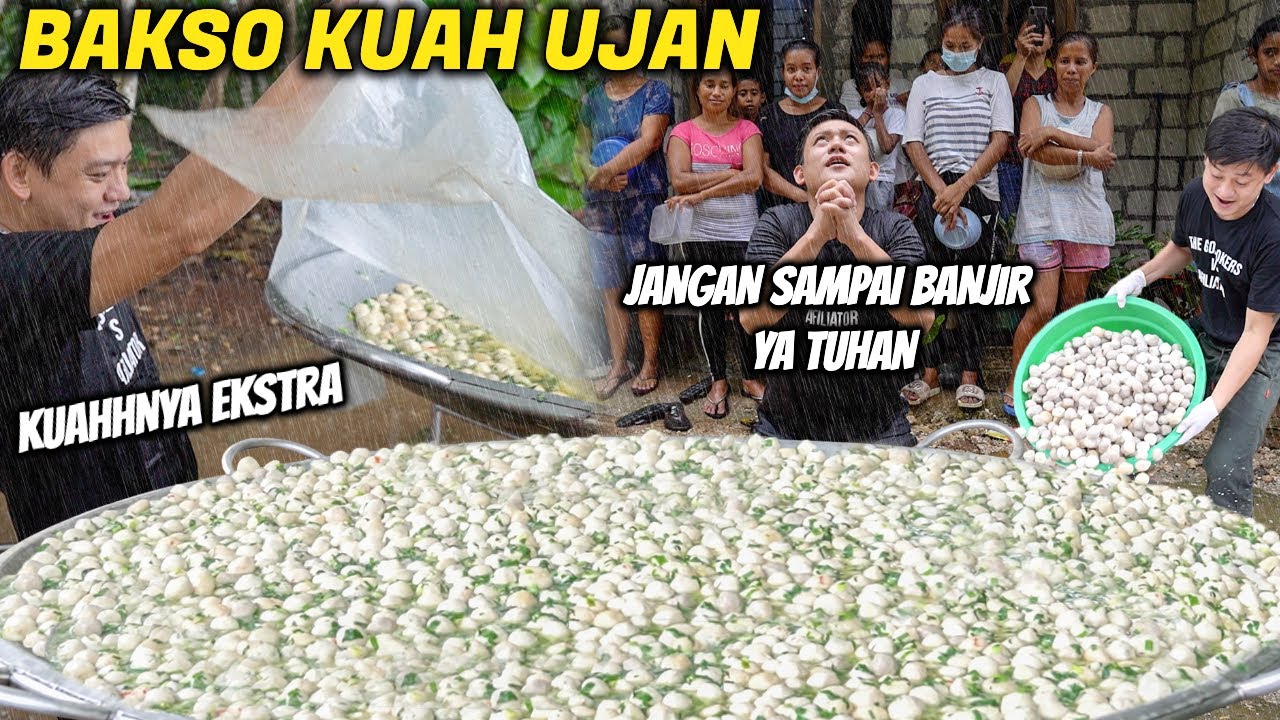 BIKIN BAKSO AIR UJAN! MASAK SAMBIL UJAN DERES! WARGA MENANGIS SEDIH..