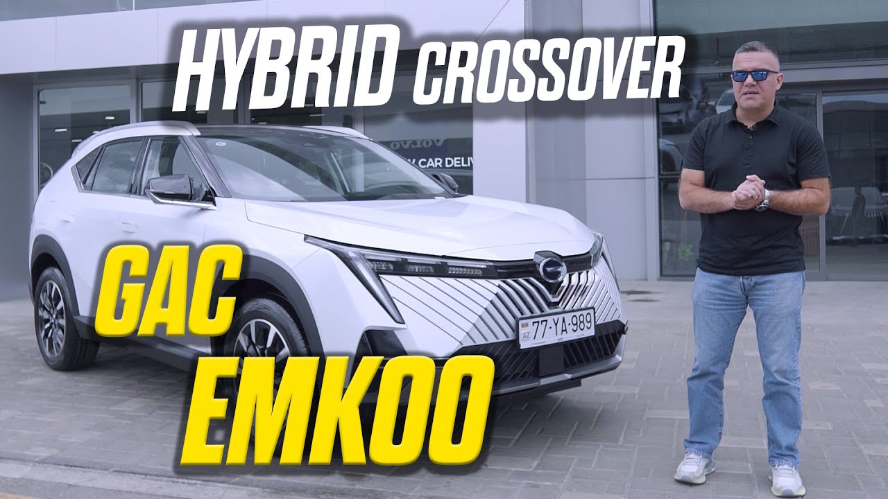 GAC Emkoo Hybrid - Trenddə olmağın üstünlükləri