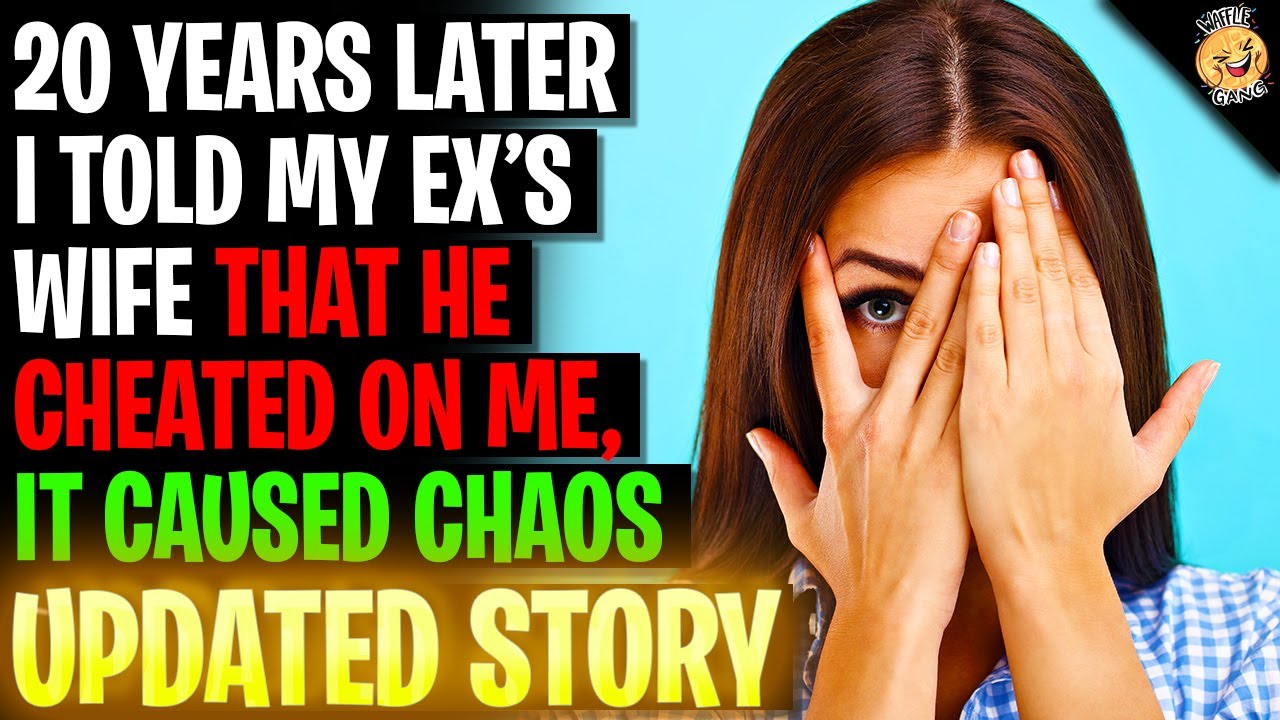20 Years Later I Told My Ex's Wife That He Cheated On Me r/Relationships