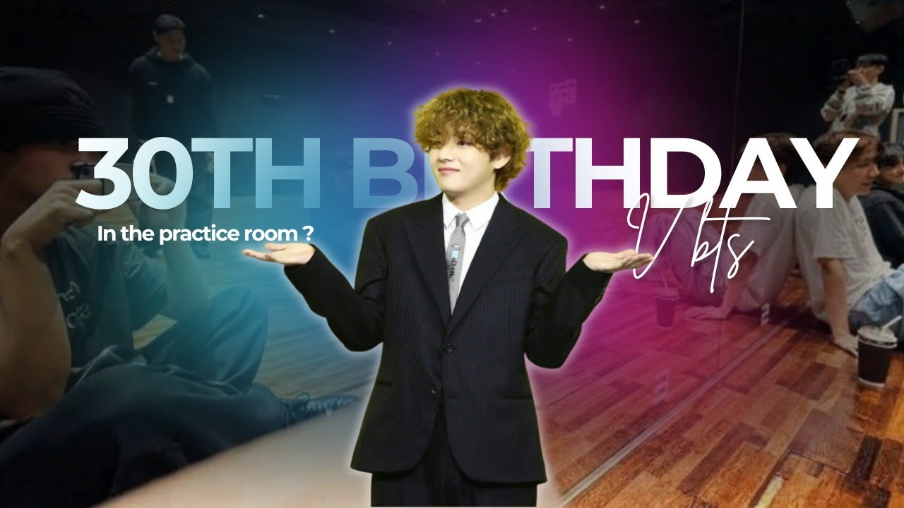 V Celebrated His 30th Birthday in the Practice Room… and ARMY Thinks This Means Something Big